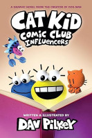 Cat Kid Comic Club: Influencers: A Graphic Novel (Cat Kid Comic Club #5) Age-Appropriate Book Review Snapshots