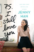 P.S. I Still Love You (To All the Boys I've Loved Before #2) Age-Appropriate Book Review Snapshots